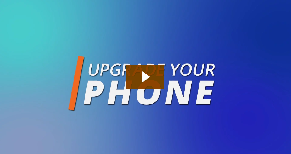 Upgrade Your Phone